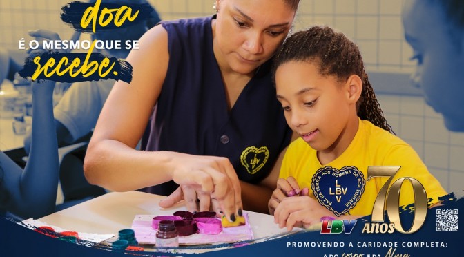 LBV completa 70 anos de trabalho promovendo a Caridade