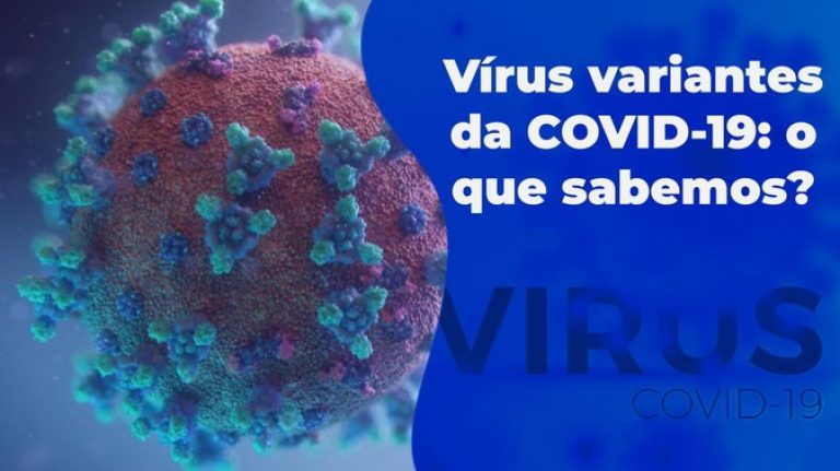 Especialista responde: o que você precisa saber sobre as variantes da COVID-19?