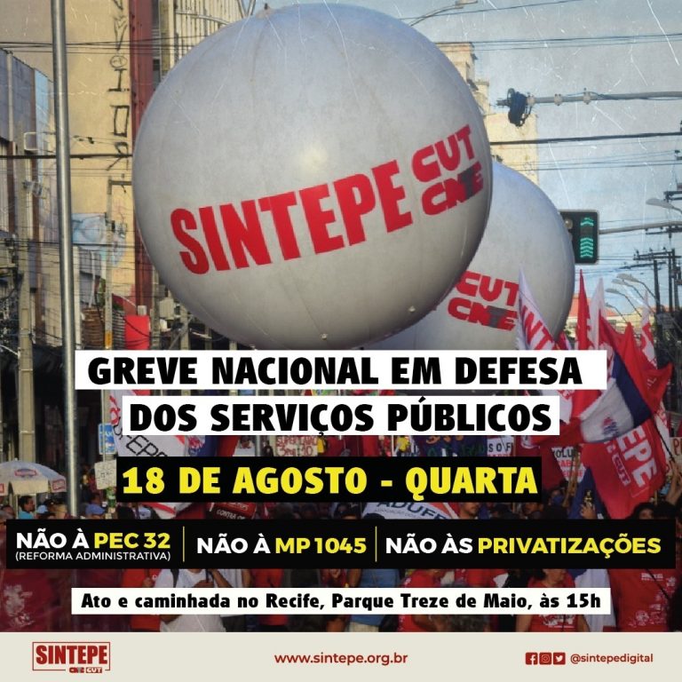 SINTEPE convoca para Greve Nacional contra a PEC 32 e MP 1045