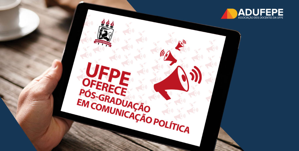 UFPE abre vagas para pós graduação em comunicação política