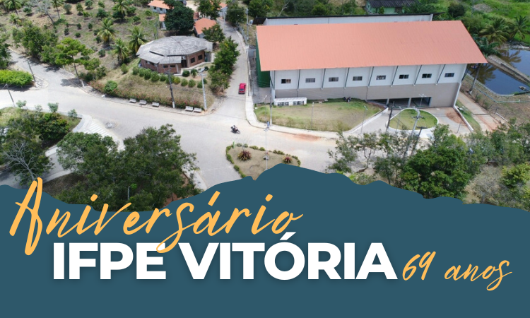 IFPE Vitória abre programação para celebrar 69 anos