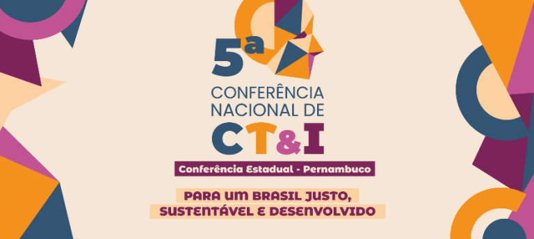 Conferência de Ciência, Tecnologia e Inovação do Nordeste acontece no Recife