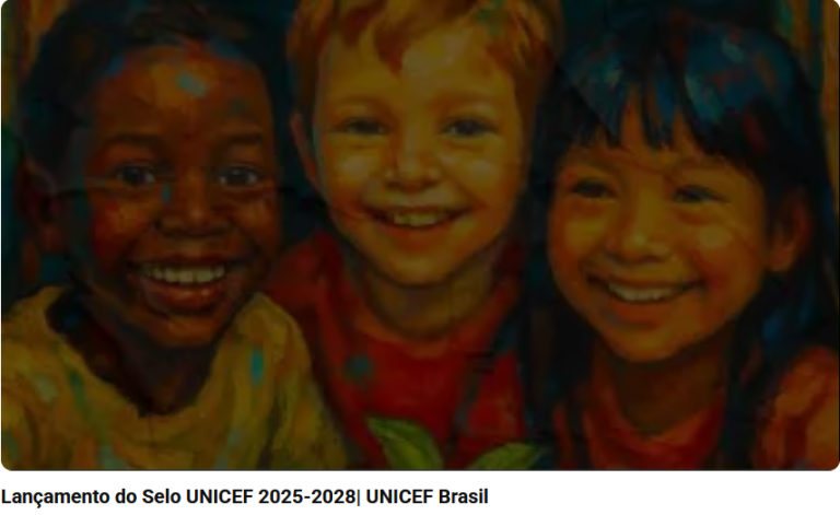 Selo UNICEF 2025-2028: municípios já podem se inscrever