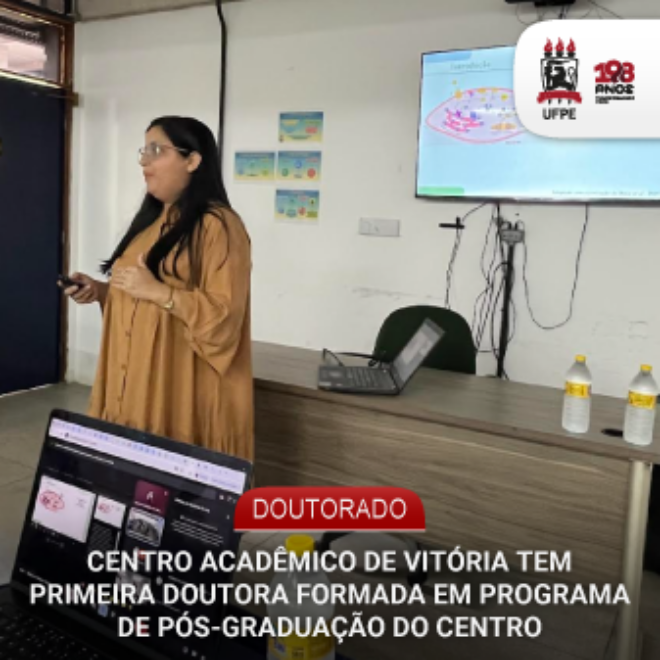 UFPE Vitória tem primeira doutora formada em programa de pós-graduação do Centro
